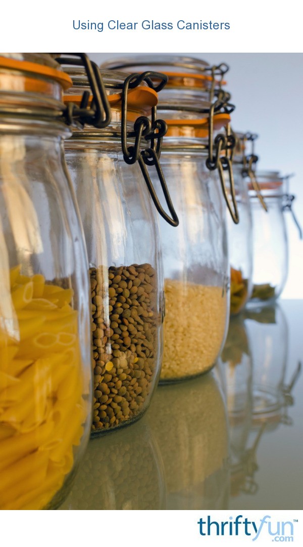 Using Clear Glass Canisters ThriftyFun