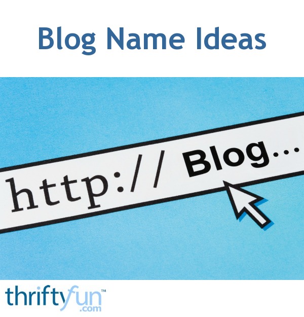 blog-name-ideas-thriftyfun