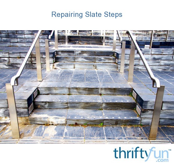 Repairing Slate Steps Thriftyfun Repairing Slate Steps Thriftyfun