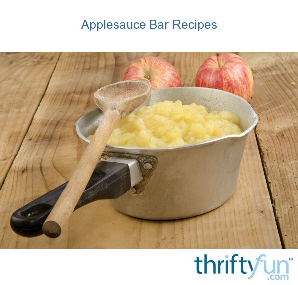 Applesauce Bar Recipes ThriftyFun