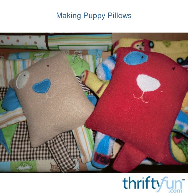 Making Puppy Pillows ThriftyFun