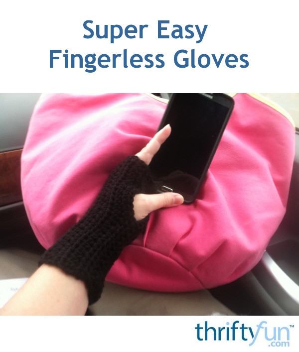 Super Easy Fingerless Gloves ThriftyFun
