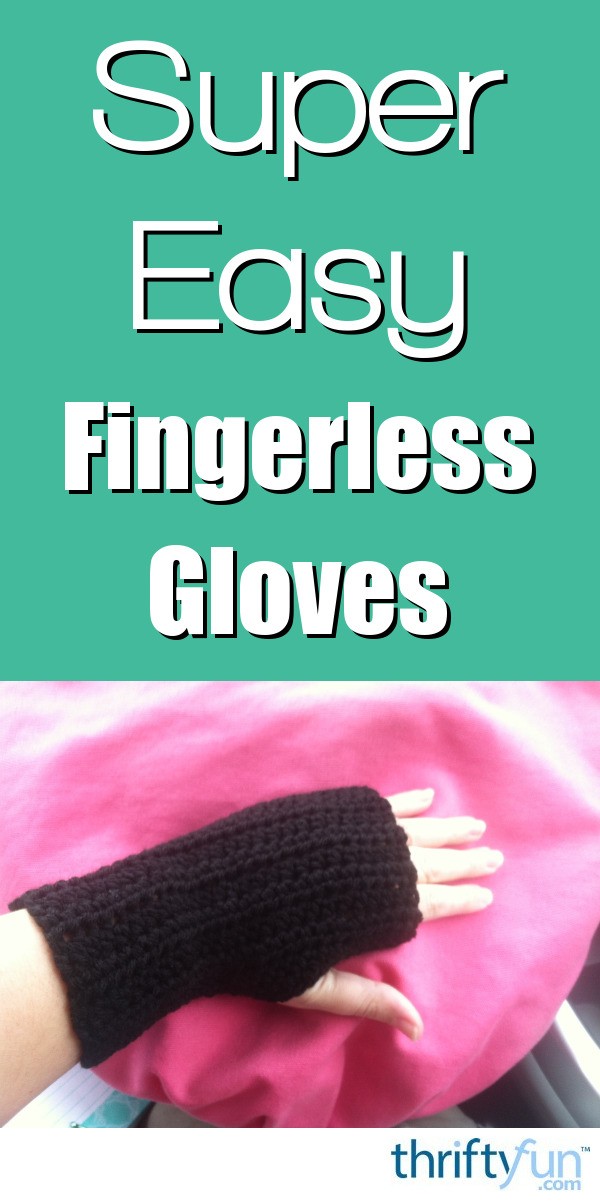 Super Easy Fingerless Gloves ThriftyFun