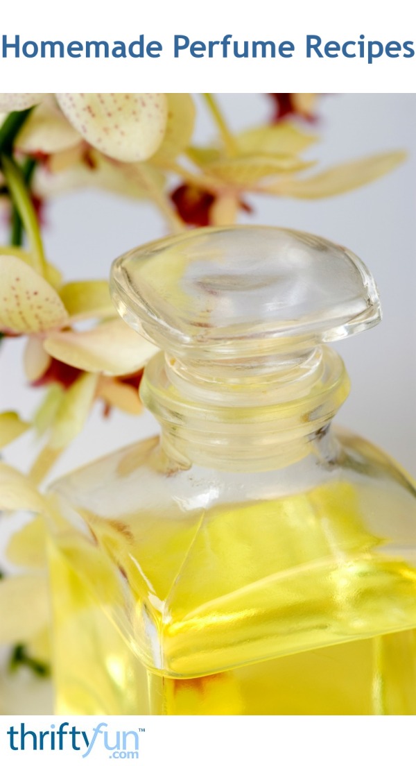 Homemade Perfume Recipes ThriftyFun