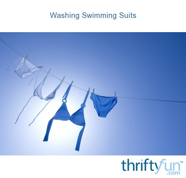 Washing Swimming Suits? ThriftyFun