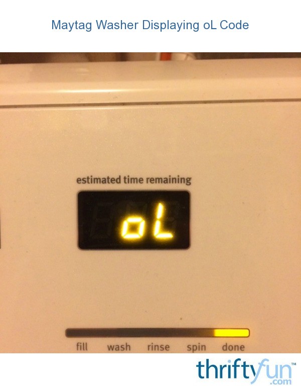 Maytag Washer Displaying oL Code? ThriftyFun