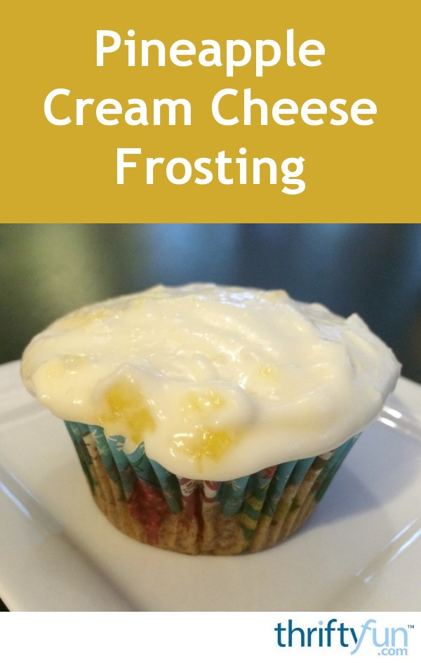 Pineapple Cream Cheese Frosting Recipe | ThriftyFun