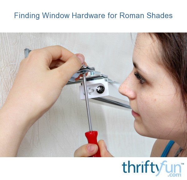 Finding Window Hardware For Roman Shades ThriftyFun   Roman Shades Fancy2 