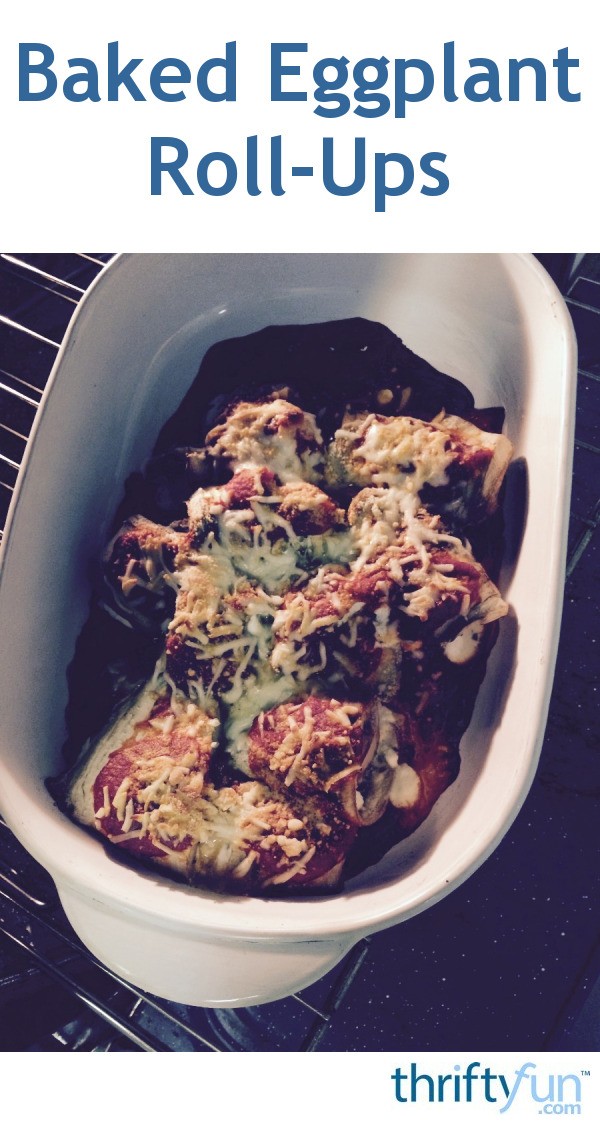 Baked Eggplant RollUps ThriftyFun