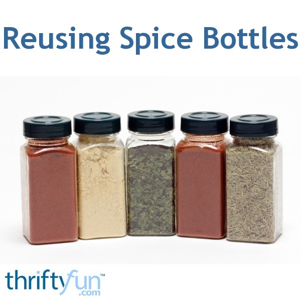 Reusing Spice Bottles Thriftyfun