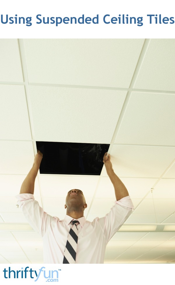 Using Suspended Ceiling Tiles Thriftyfun