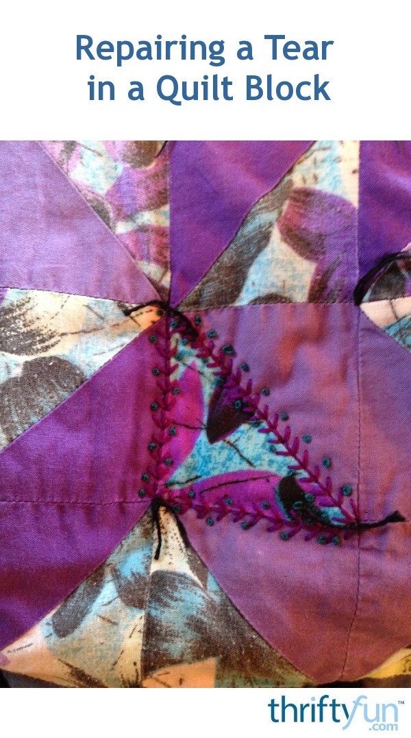 Repairing a Tear in a Quilt Block ThriftyFun