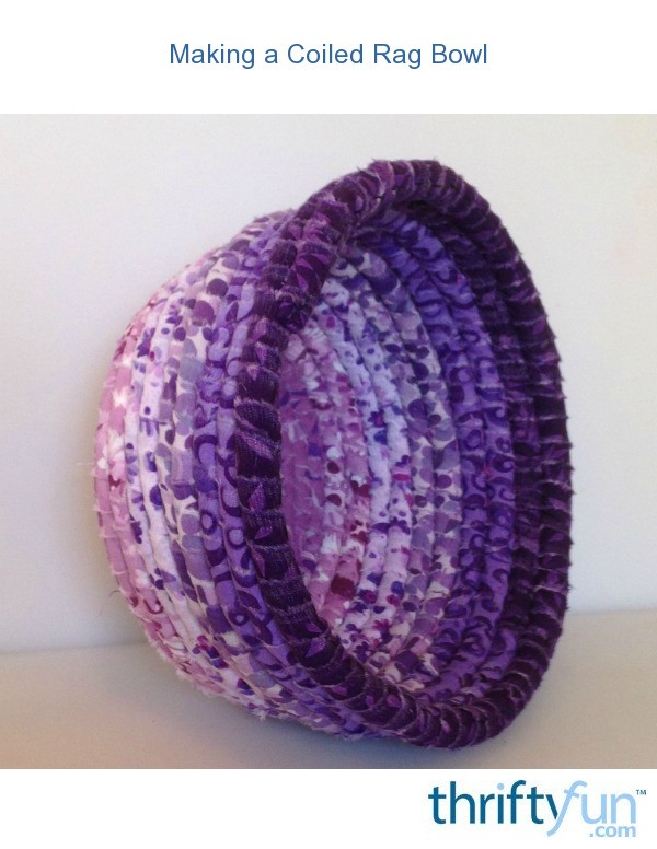 Making a Coiled Rag Bowl ThriftyFun
