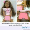 American Girl Pencil and Clipboard
