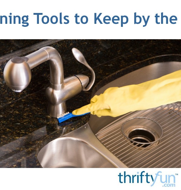 Cleaning Tools to Keep by the Sink ThriftyFun