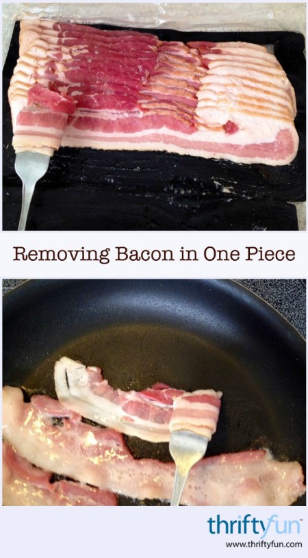 Removing Bacon in One Piece