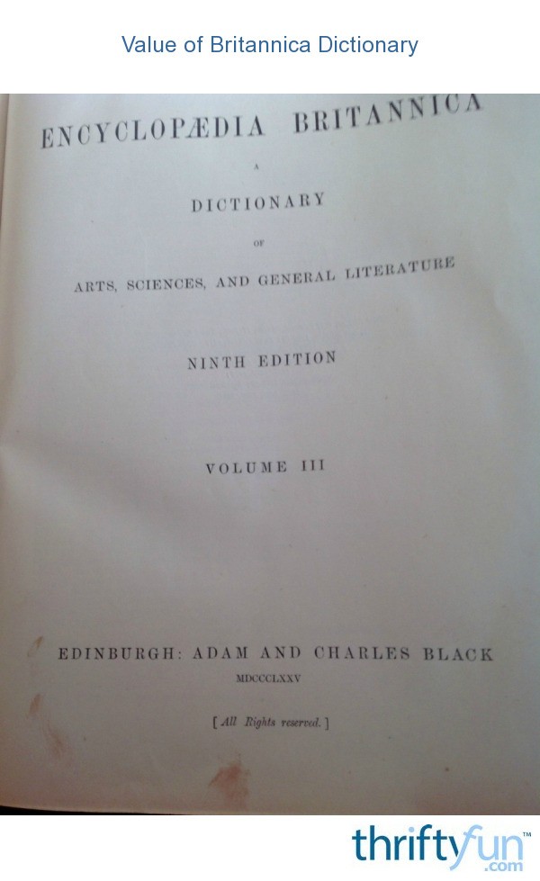 Value of Britannica Dictionary? ThriftyFun