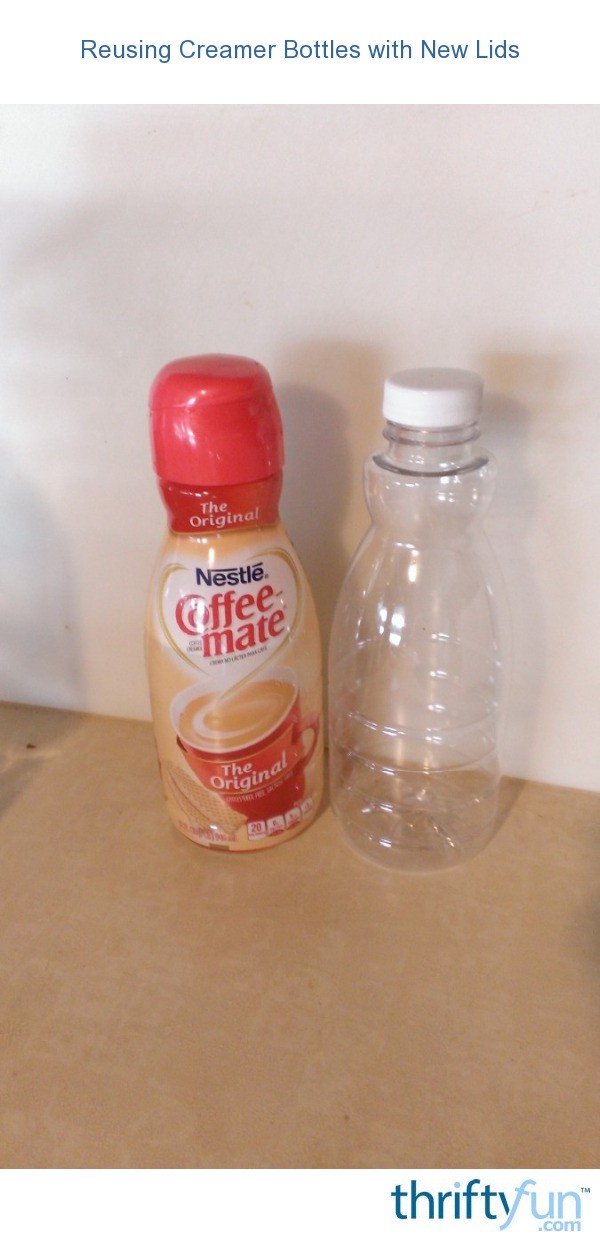 Reusing Creamer Bottles with New Lids ThriftyFun
