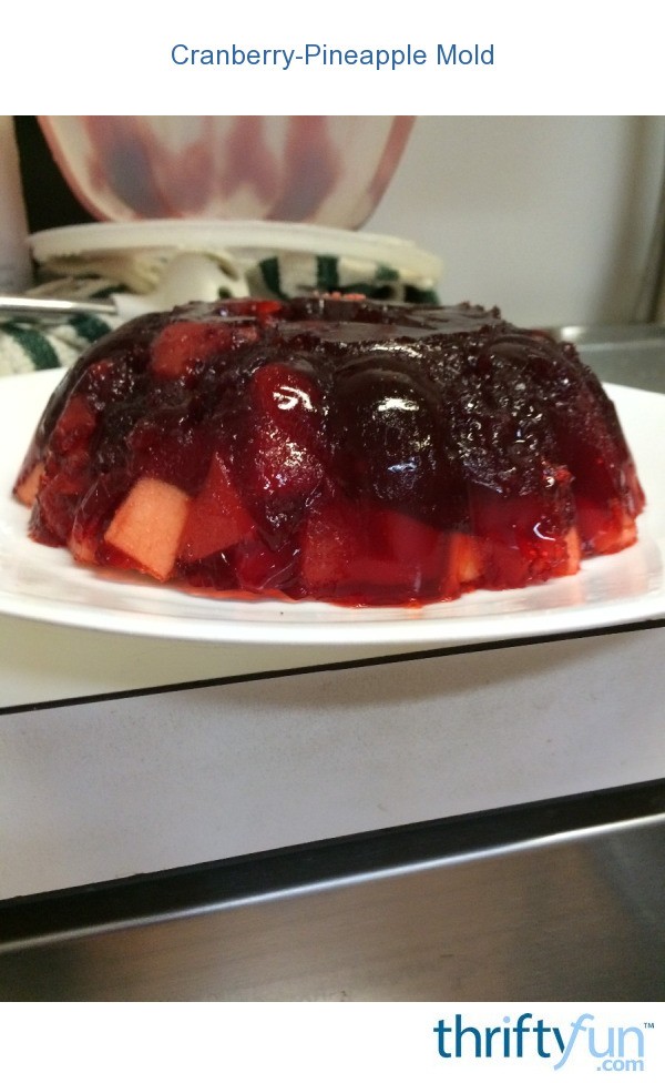 CranberryPineapple Mold ThriftyFun