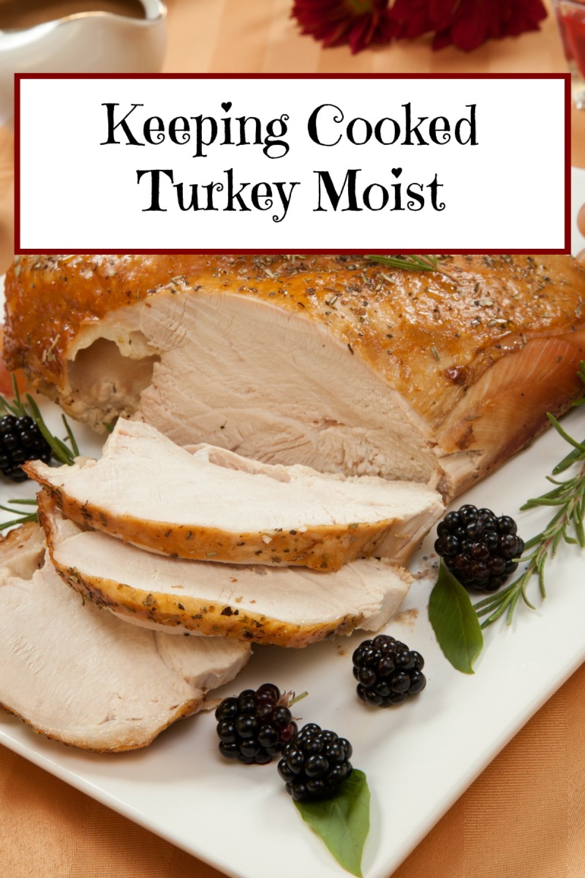Keeping Cooked Turkey Moist | ThriftyFun