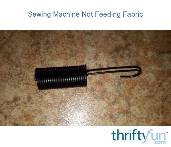 Sewing Machine Not Feeding Fabric? ThriftyFun