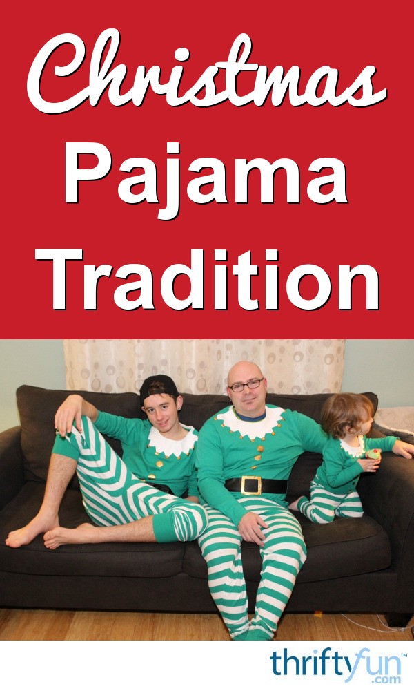 Christmas Eve Pajama Tradition 