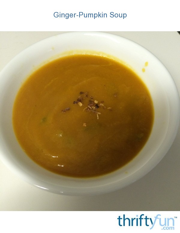GingerPumpkin Soup ThriftyFun