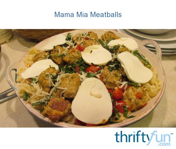 Mama Mia Meatballs ThriftyFun