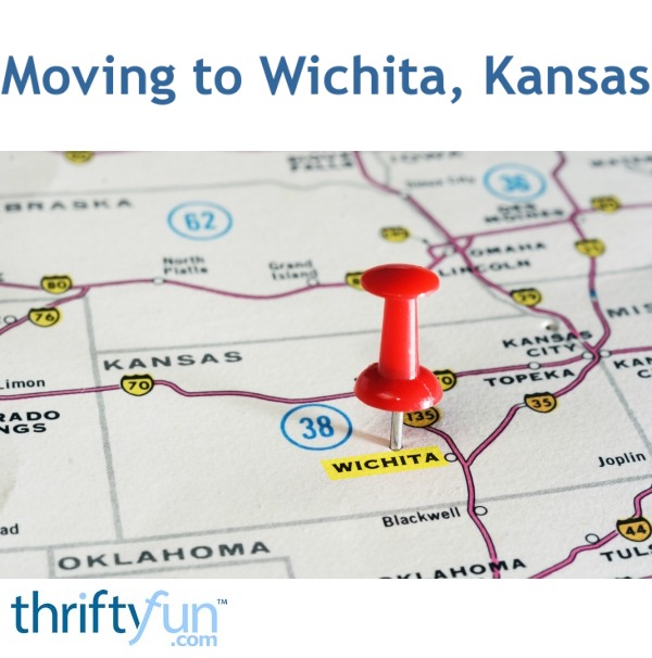 Moving To Wichita, Kansas? ThriftyFun