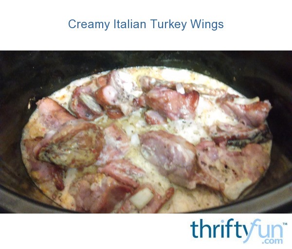 Creamy Italian Turkey Wings ThriftyFun