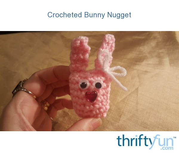 Crocheted Bunny Nugget | ThriftyFun