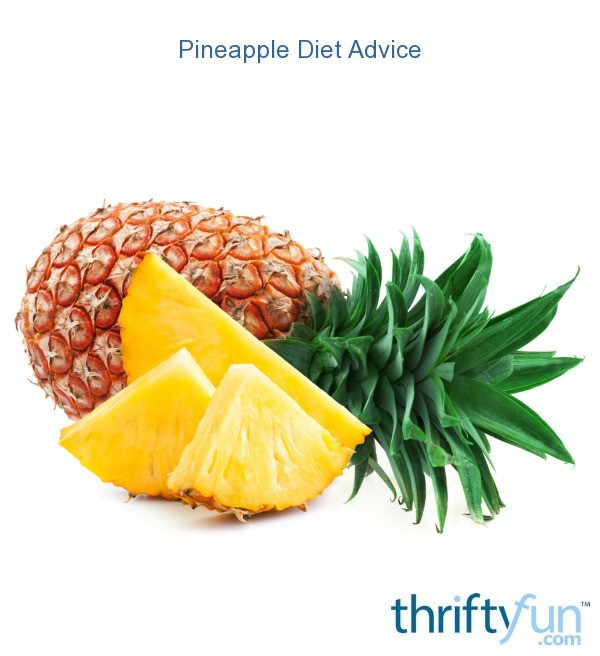 Pineapple Diet Advice ThriftyFun