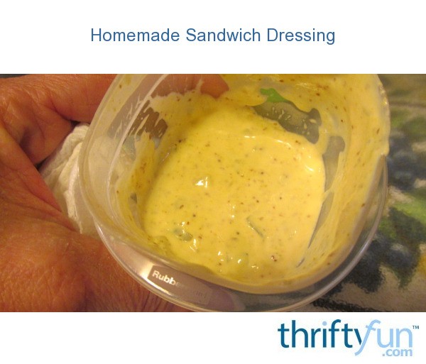 Homemade Sandwich Dressing ThriftyFun