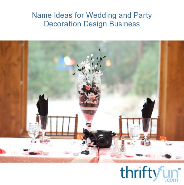  Name  Ideas  for Wedding and Party  Decoration  Design 