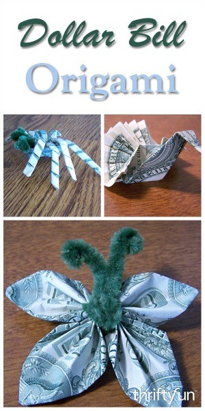 Dollar Bill Origami Ideas | ThriftyFun