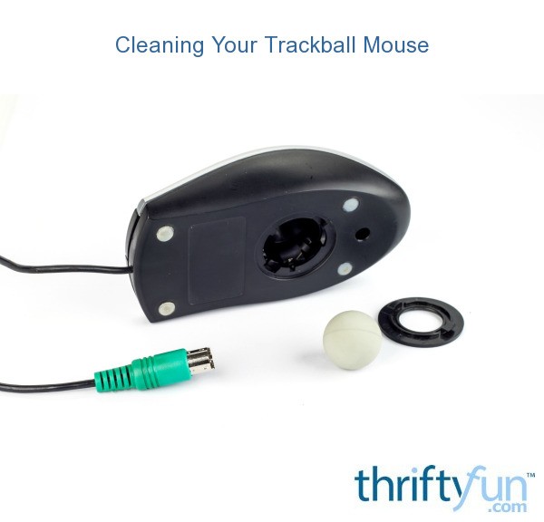 Cleaning Your Trackball Mouse ThriftyFun