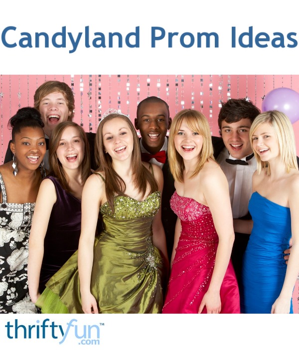 Candyland Prom Ideas Thriftyfun