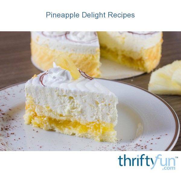 Pineapple Delight Recipes ThriftyFun
