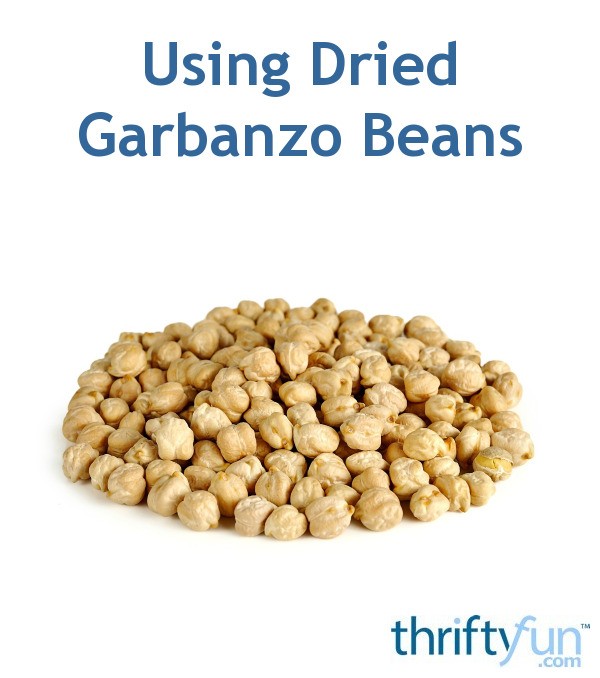Using Dried Garbanzo Beans ThriftyFun