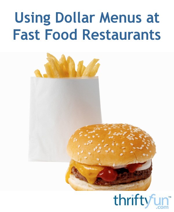 using-dollar-menus-at-fast-food-restaurants-thriftyfun