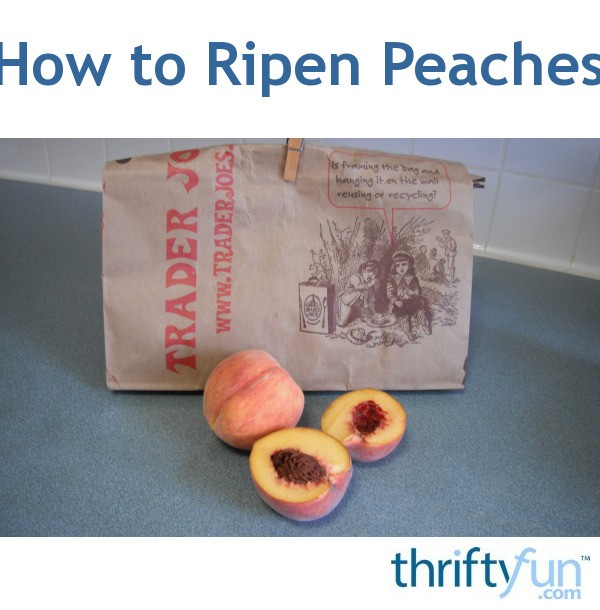 How to Ripen Peaches ThriftyFun
