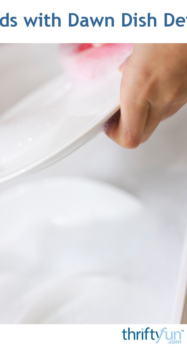 Best Suds with Dawn Dish Detergent ThriftyFun