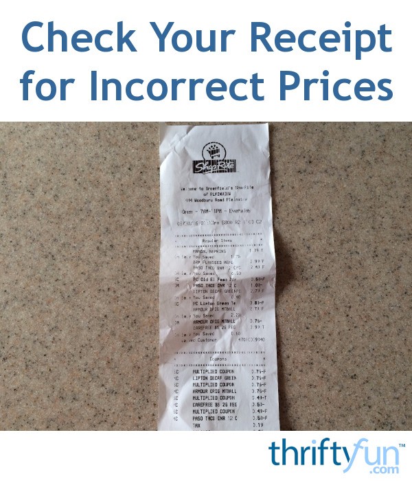 Check Your Receipt for Incorrect Prices ThriftyFun