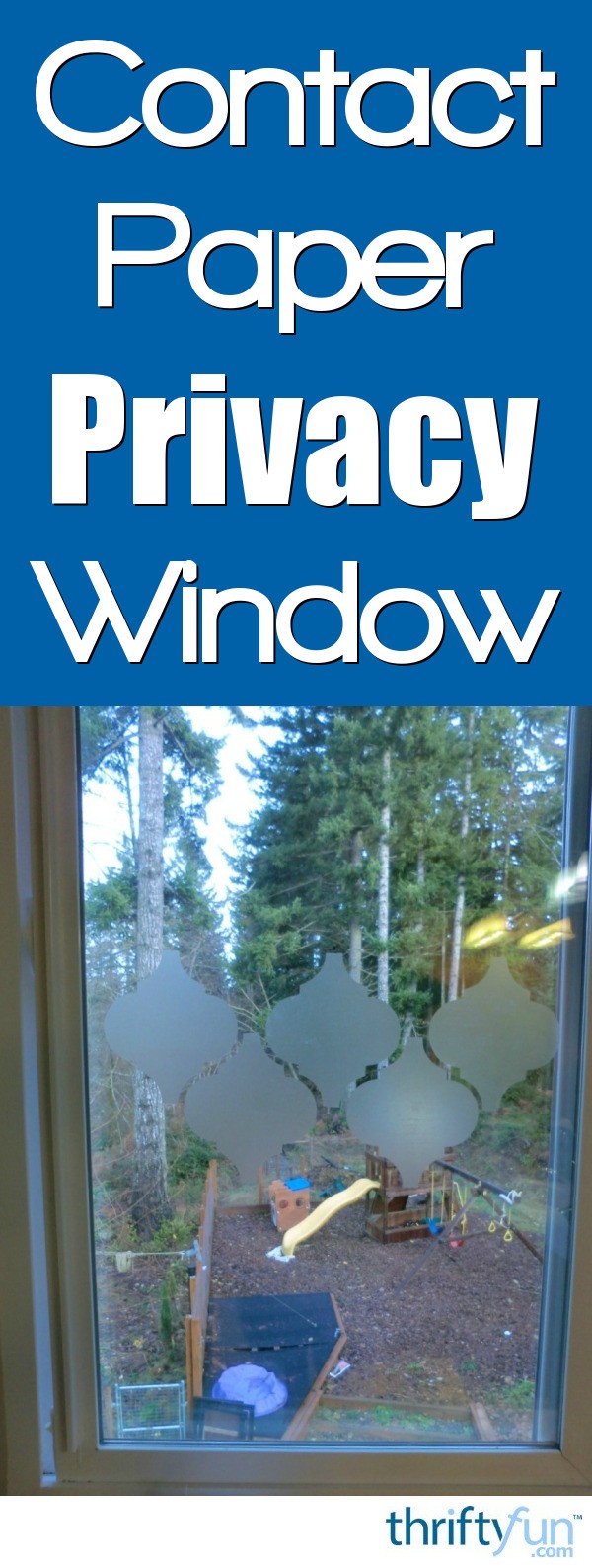 Privacy Window Using Contact Paper ThriftyFun