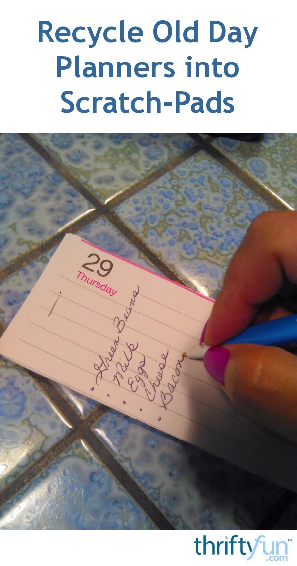 Recycle Old Day Planners into ScratchPads ThriftyFun