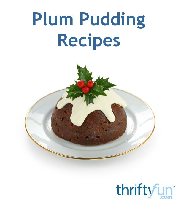 Plum Pudding Recipes ThriftyFun