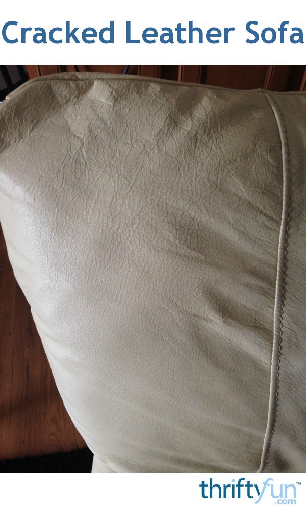 Cracked Leather Sofa? ThriftyFun