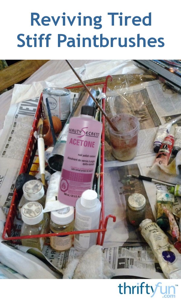 Reviving Tired Stiff Paintbrushes ThriftyFun