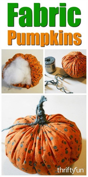 Making Fabric Pumpkins | ThriftyFun
