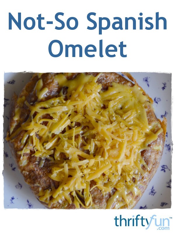 Not-So Spanish Omelet Recipe | ThriftyFun
